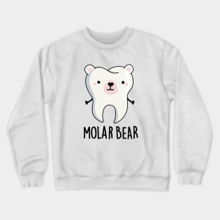 Molar Bear Cute Tooth Pun Crewneck Sweatshirt